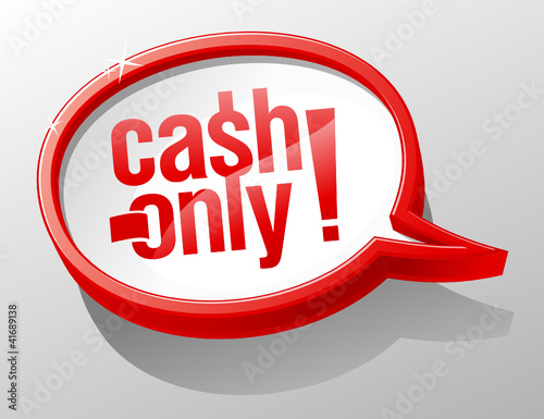 Cash only shiny speech bubble