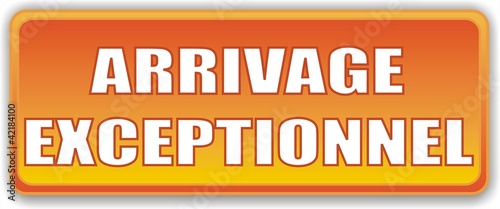 bouton arrivage exceptionnel