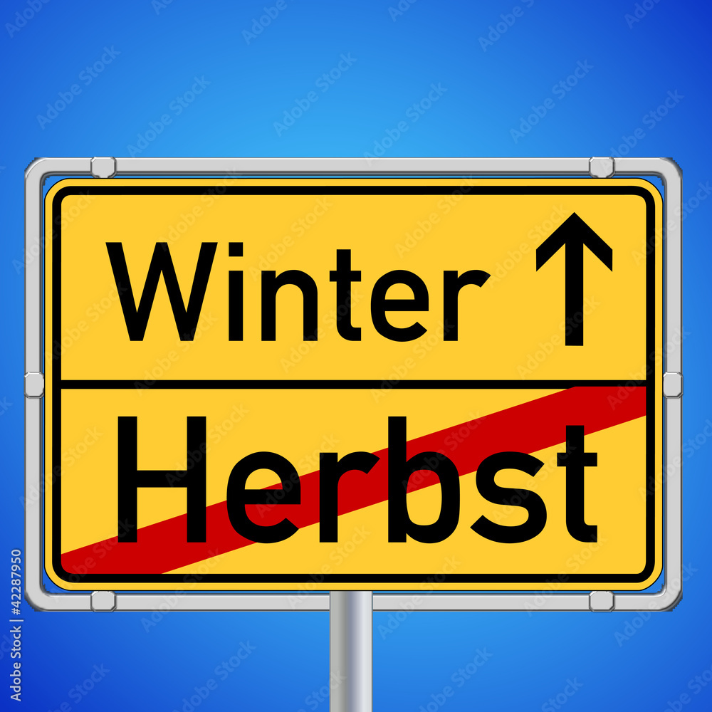 Fototapeta premium Schild - Jahreszeitenwechsel Herbst / Winter