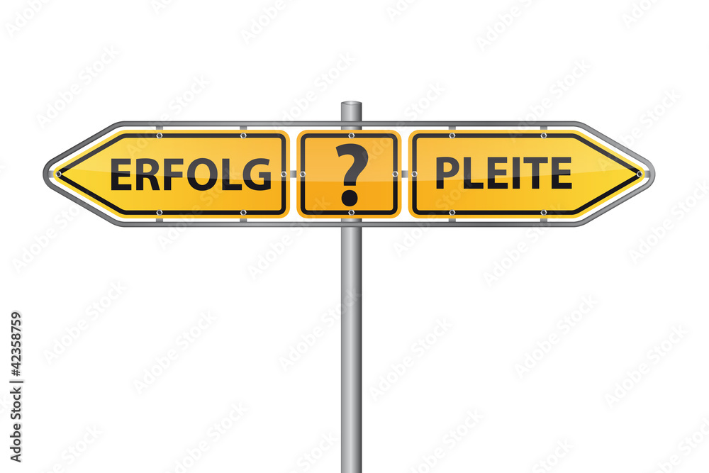 Erfolg oder Pleite? Erfolg oder Pleite?