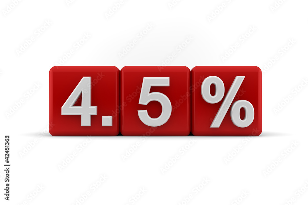 4.5 percent in white numbers on red cubes 4.5 percent in white numbers on red cubes