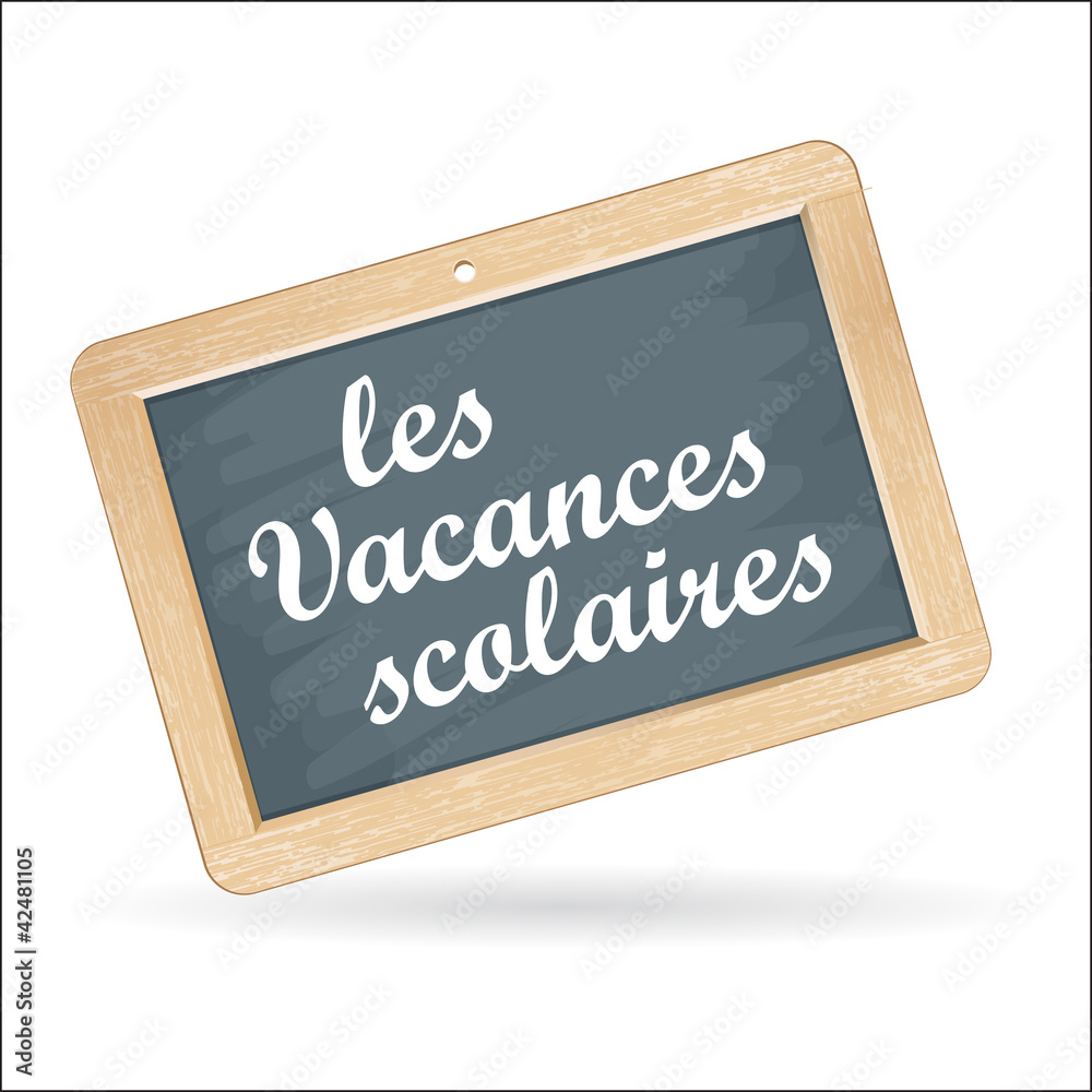 Fototapeta premium ardoise : Les vacances scolaires