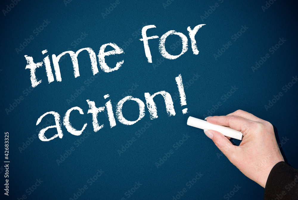 time for action ! time for action !