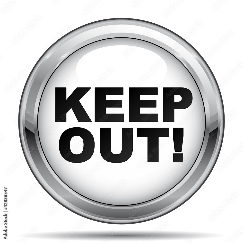 KEEP OUT! ICON KEEP OUT! ICON