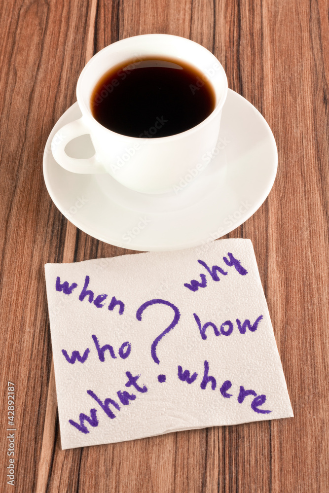 Questions on a napkin Questions on a napkin