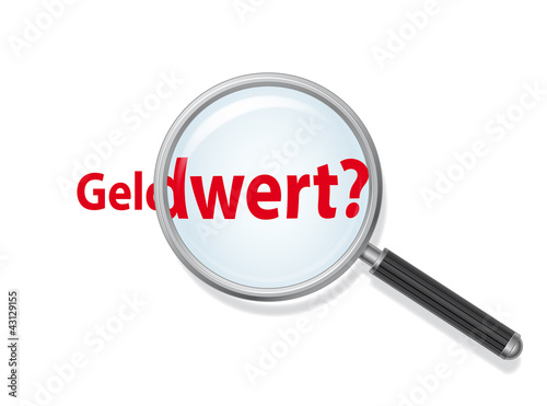 GELDWERT mit Lupe
