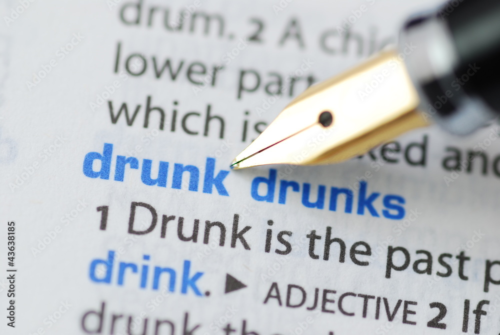 Fototapeta premium Drunk - Dictionary Series
