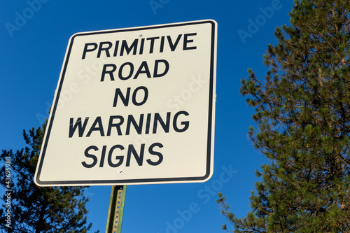 Primitive Road sign