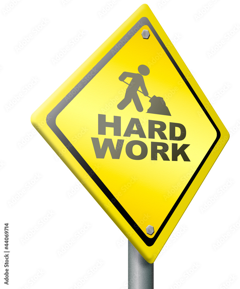 hard work hard work
