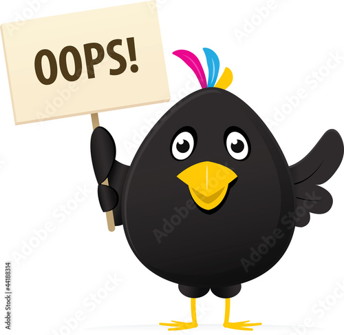 illustrated image of a black bird holding a oops placard