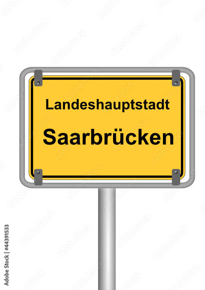 Ortsschild Landeshauptstadt Saarbrücken