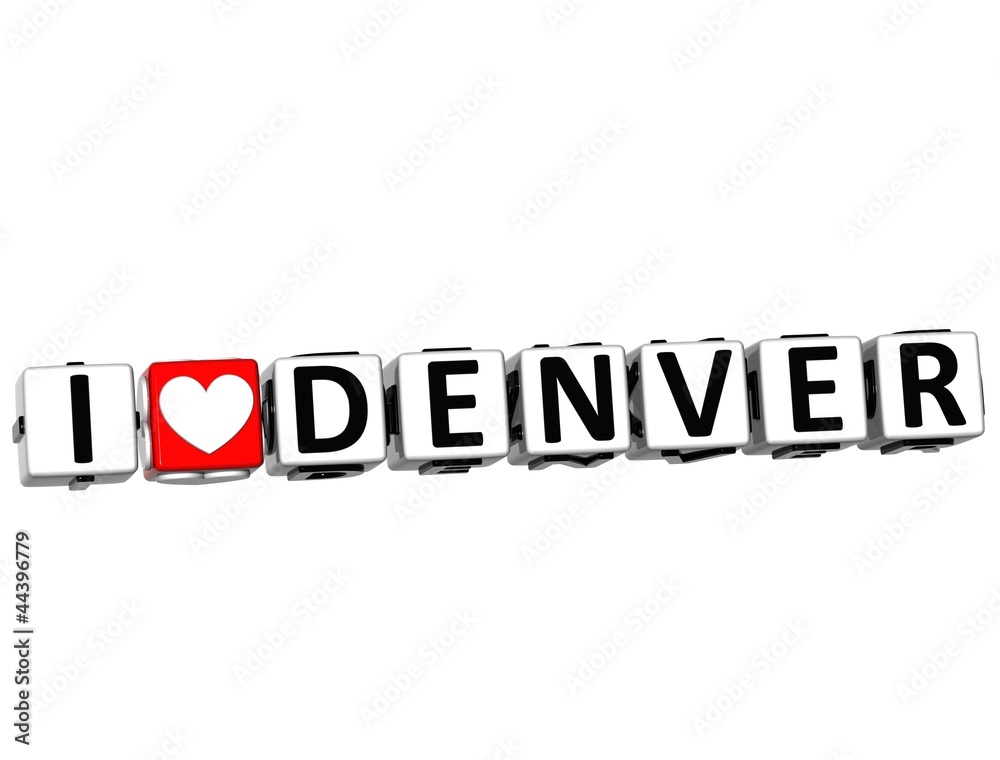 3D I Love Denver Button Click Here Block Text 3D I Love Denver Button Click Here Block Text