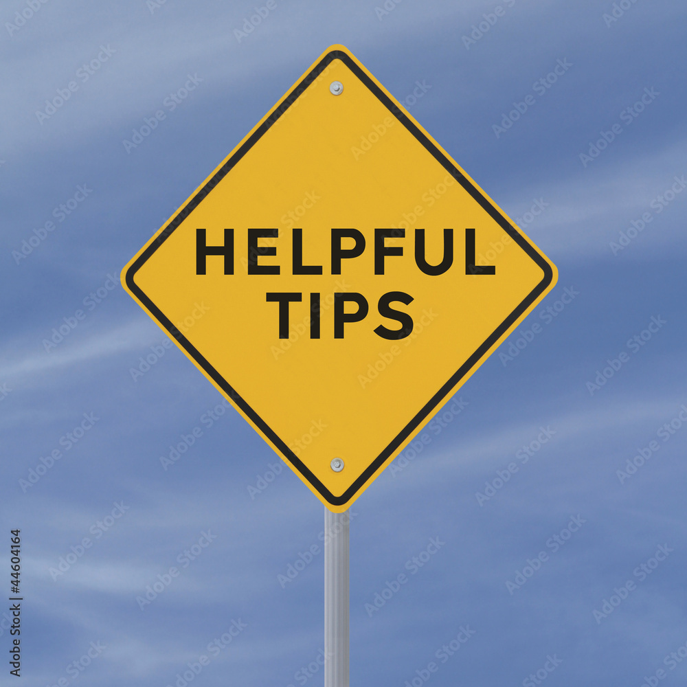 Helpful Tips Helpful Tips