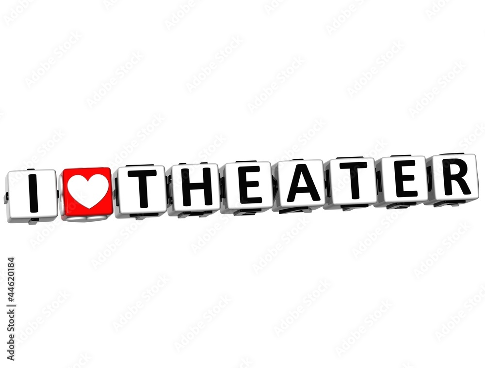 3D I Love Theater Button Click Here Block Text