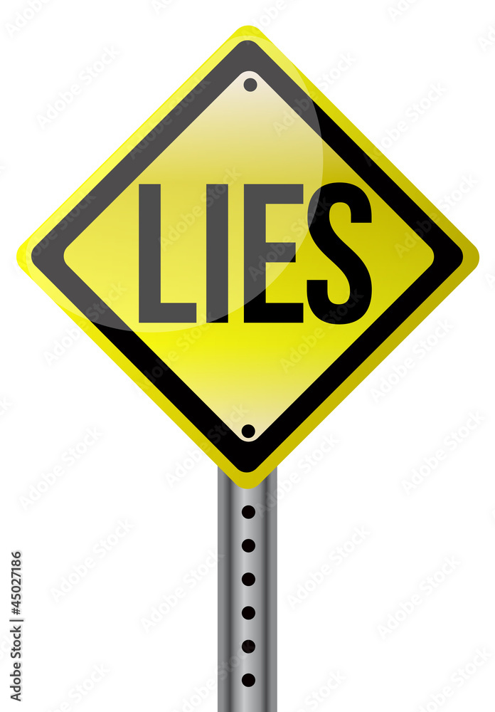 Yellow lies street sign illustration design Yellow lies street sign illustration design