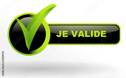 je valide sur bouton validé vert et noir