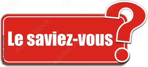 étiquette le saviez-vous
