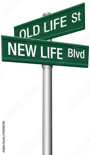New Life or Old change street signs