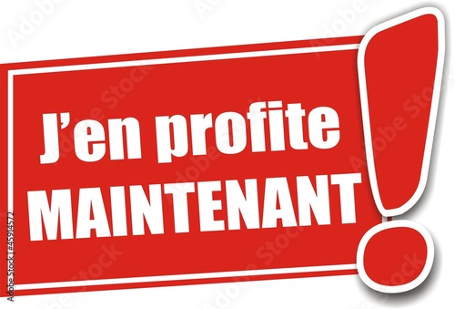 étiquette j'en profite maintenant