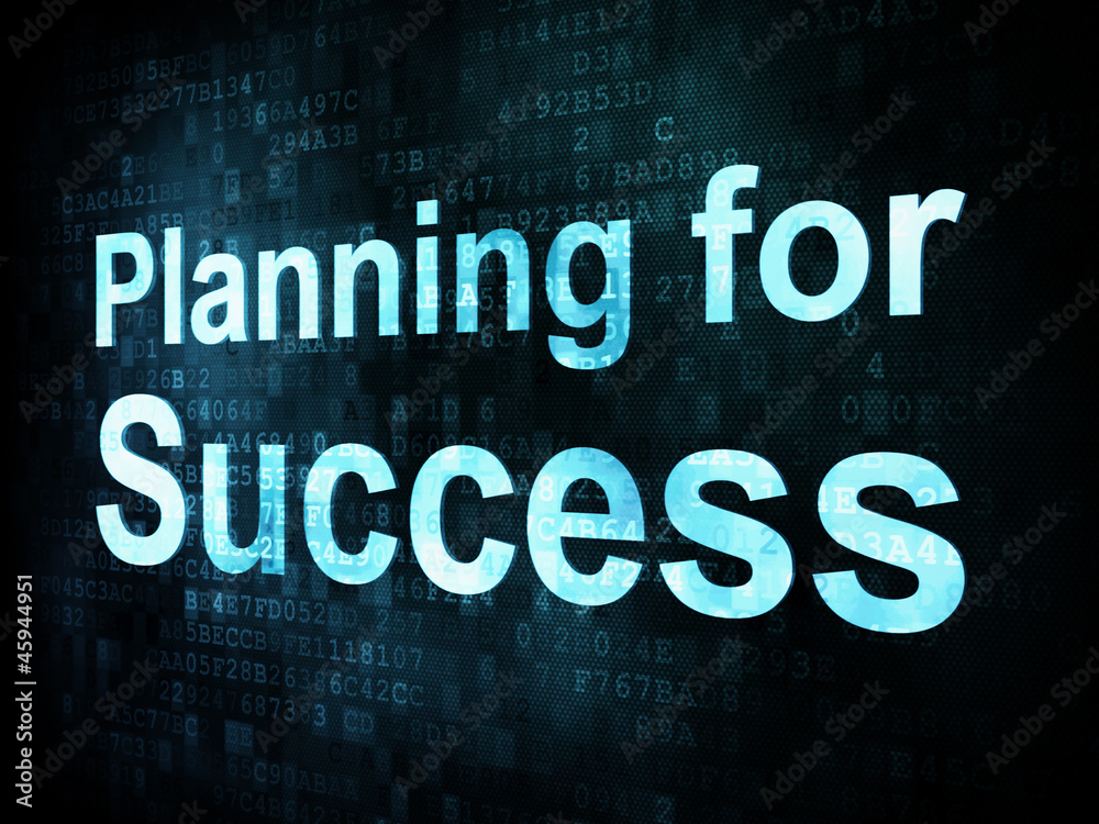 Business concept: pixelated words Planning for Success on digita Business concept: pixelated words Planning for Success on digita