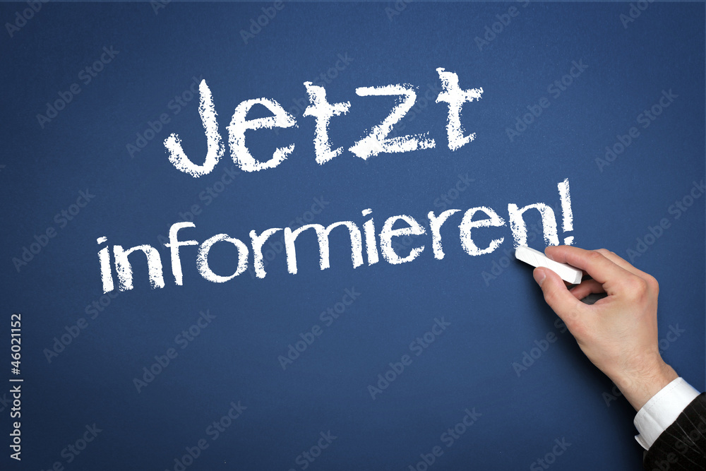 Fototapeta premium Jetzt informieren!