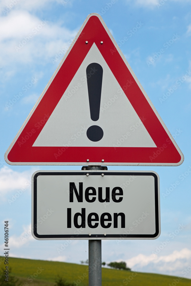 Achtung-Schild NEUE IDEEN Achtung-Schild NEUE IDEEN