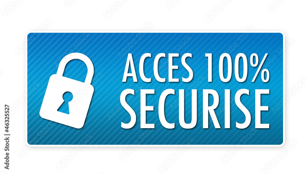 accès 100% sécurisé accès 100% sécurisé