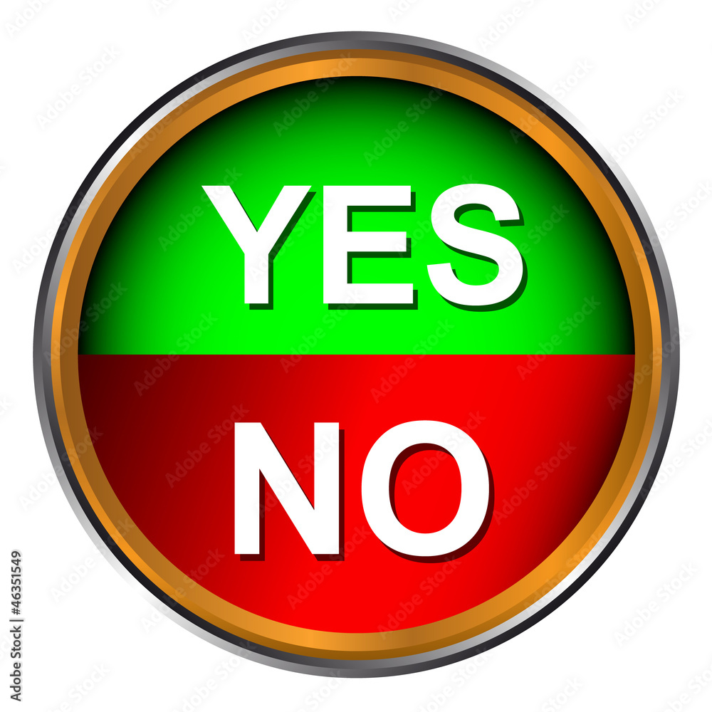 Button yes and no Button yes and no