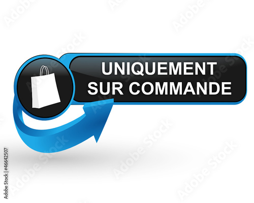 uniquement sur commande sur bouton web design bleu