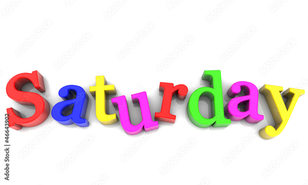 Saturday, day of the week multicolored over white Background Saturday, day of the week multicolored over white Background