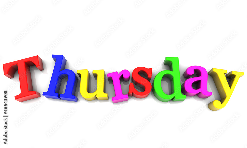 Thursday, day of the week multicolored over white Background Thursday, day of the week multicolored over white Background