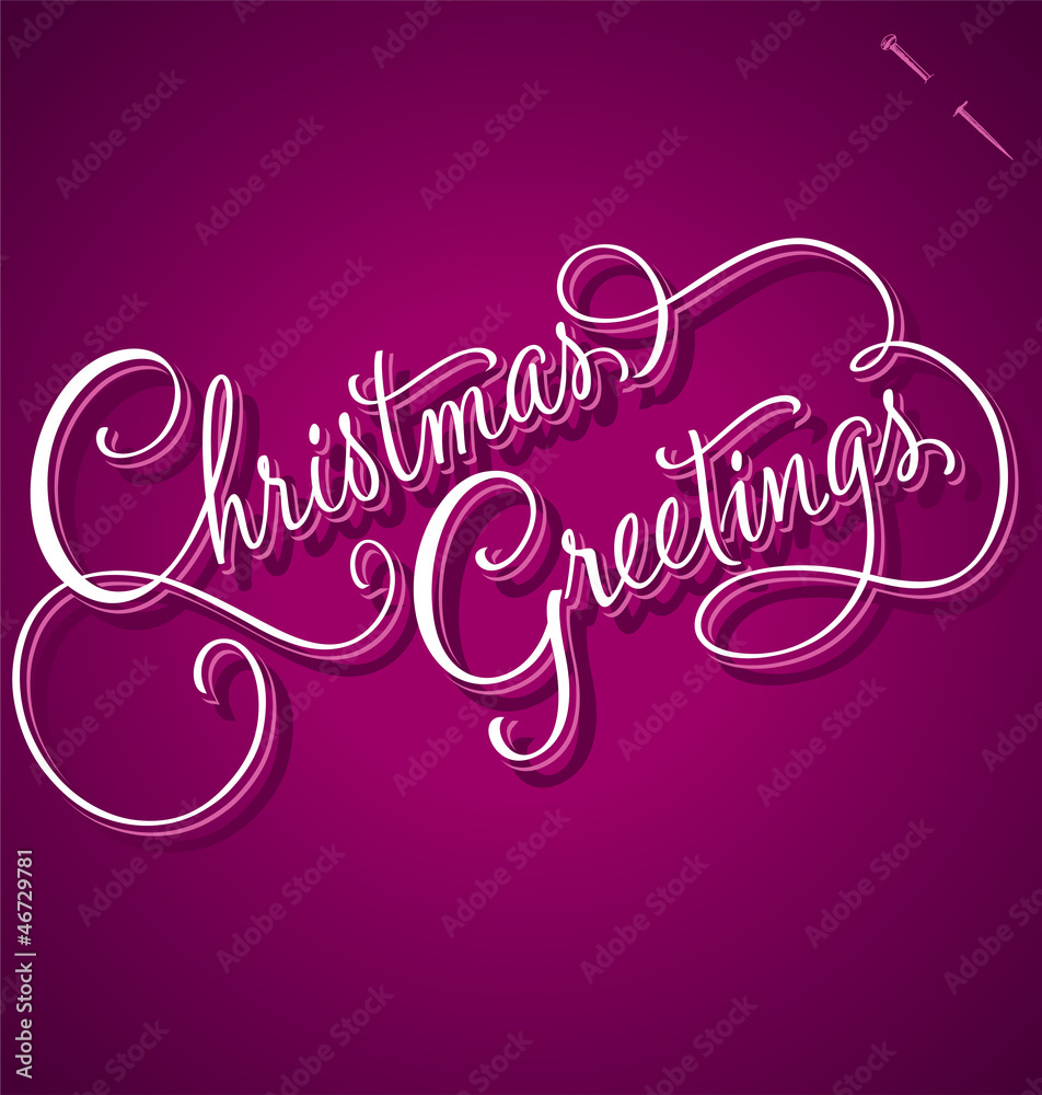 CHRISTMAS GREETINGS hand lettering (vector) CHRISTMAS GREETINGS hand lettering (vector)