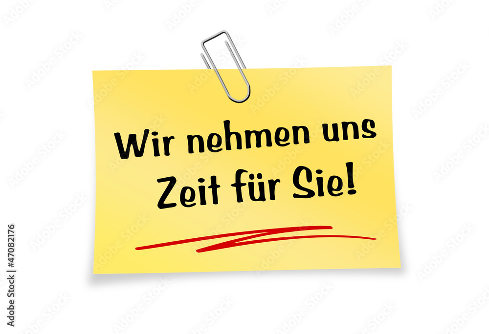 Gelber Notizzettel - Wir nehmen uns Zeit für Sie! Gelber Notizzettel - Wir nehmen uns Zeit für Sie!