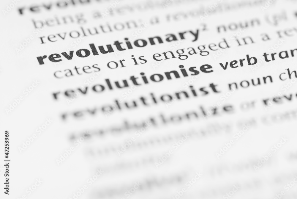 Macro Dictionary Word:  Revolutionary.