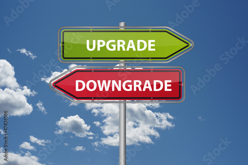 Upgrade - downgrade