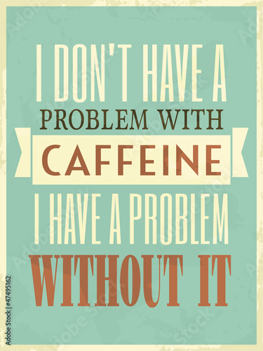 Retro Style Caffeine Poster