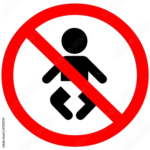 Babies forbidden sign.