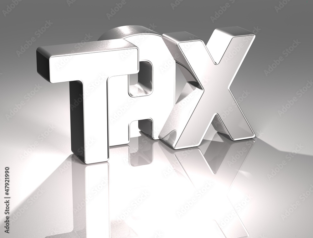 3D Word TAX on white background 3D Word TAX on white background