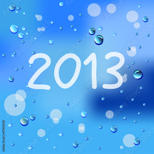 Drawn year 2013 and raindrops on glass background