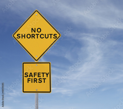 No Shortcuts to Safety