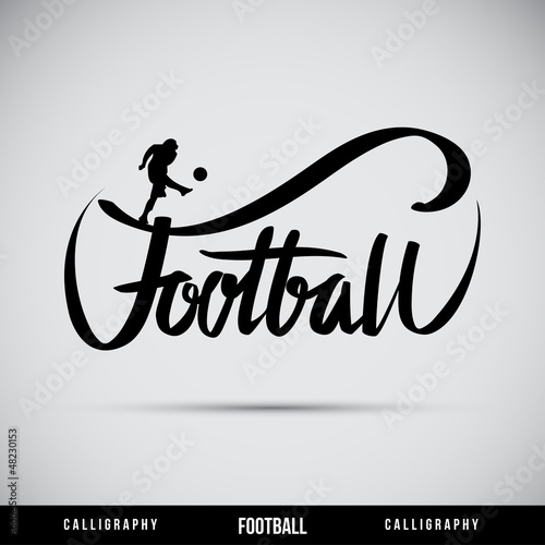 Football hand lettering - handmade calligraphy