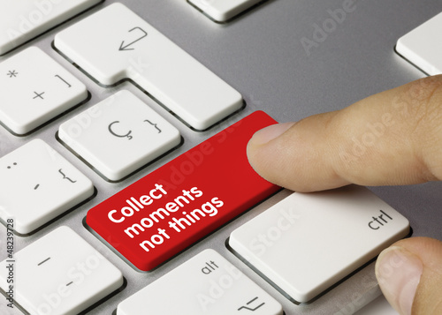 Collect moments not things keyboard key. Finger