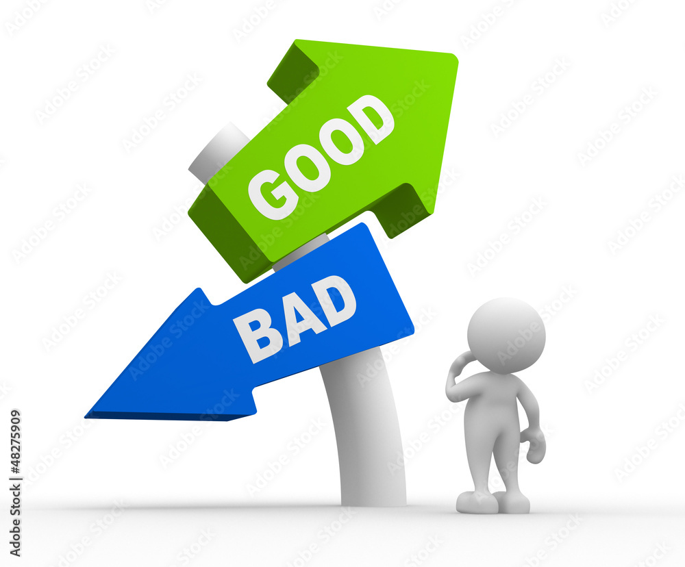 Good or bad Good or bad