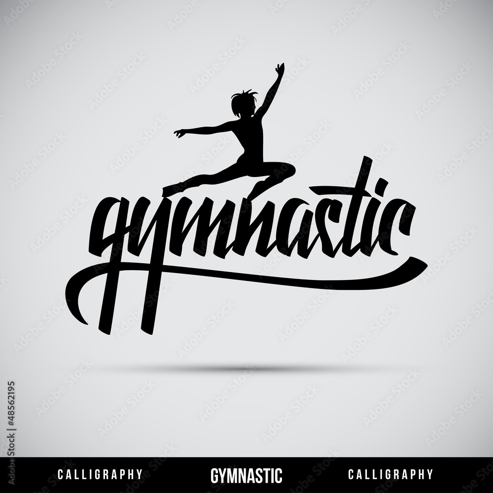 Gymnastic hand lettering - handmade calligraphy Gymnastic hand lettering - handmade calligraphy
