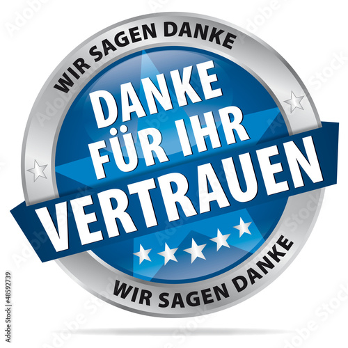 Danke für Ihr Vertrauen - Wir sagen Danke
