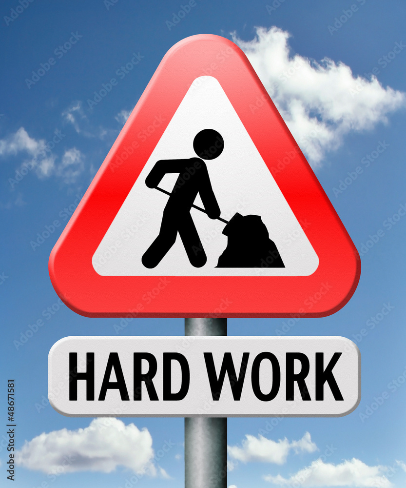 hard work hard work