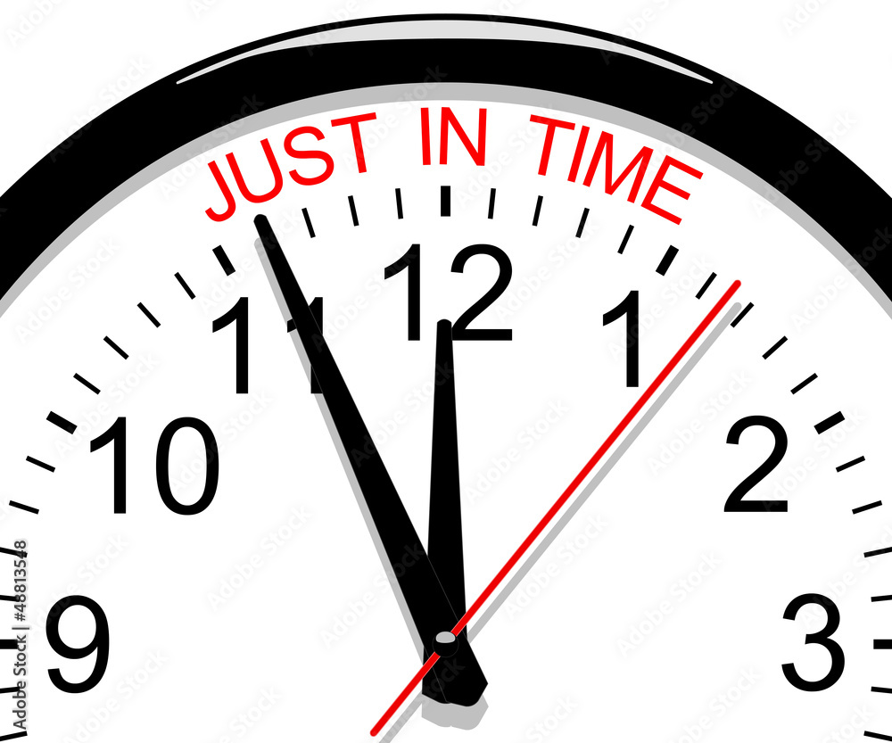 Clock. Just in time Clock. Just in time