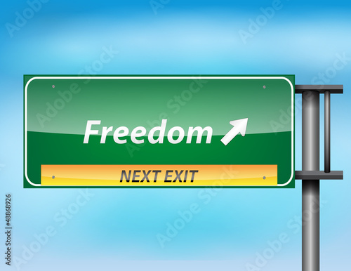 Glossy highway sign with freedom text