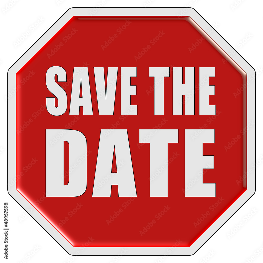 Stopschild rot SAVE THE DATE Stopschild rot SAVE THE DATE