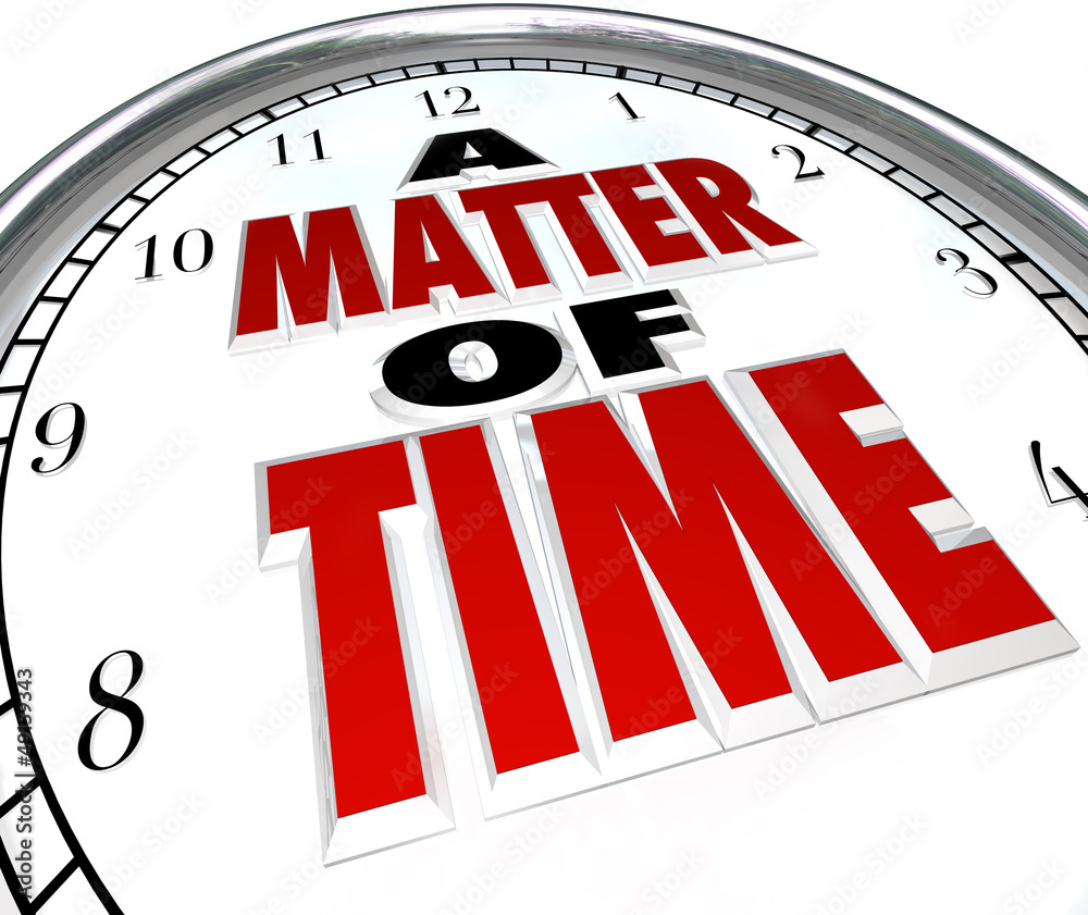 A Matter of Time Words on Clock Passing Moments A Matter of Time Words on Clock Passing Moments